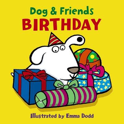 Dog & Friends: Birthday -  DODD EMMA