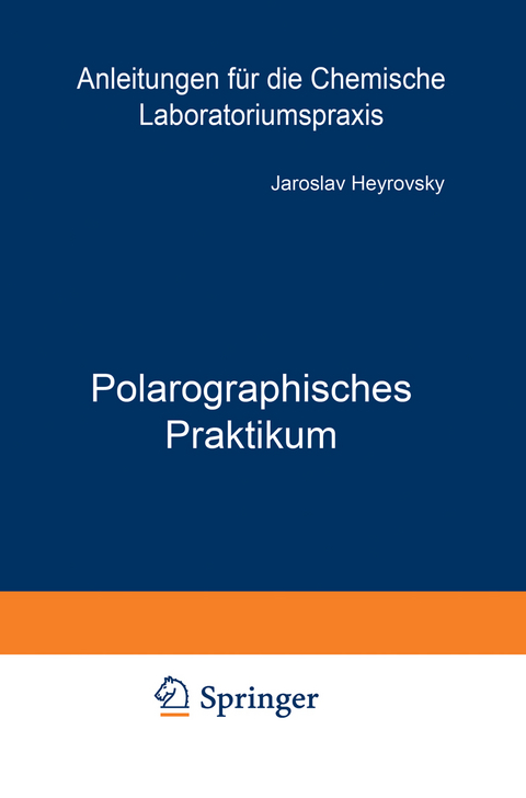 Polarographisches Praktikum - Jaroslav Heyrovsky
