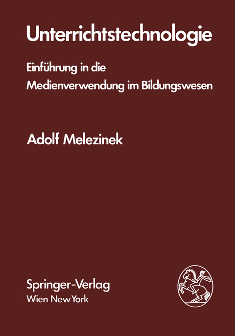 Unterrichtstechnologie - A. Melezinek