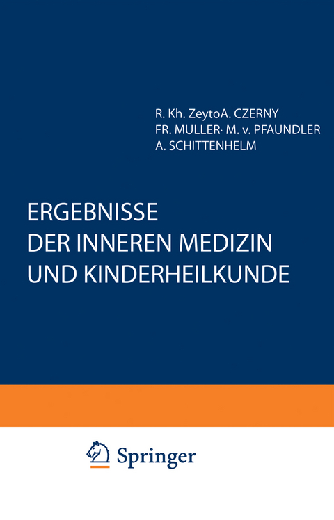 Ergebnisse der Inneren Medizin und Kinderheilkunde - M. v. Pfaundler, A. Schittenhelm