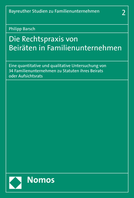 Die Rechtspraxis von Beir&auml;ten in Familienunternehmen - Philipp Barsch