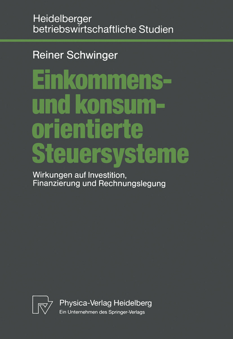 Einkommens- und konsumorientierte Steuersysteme - Reiner Schwinger