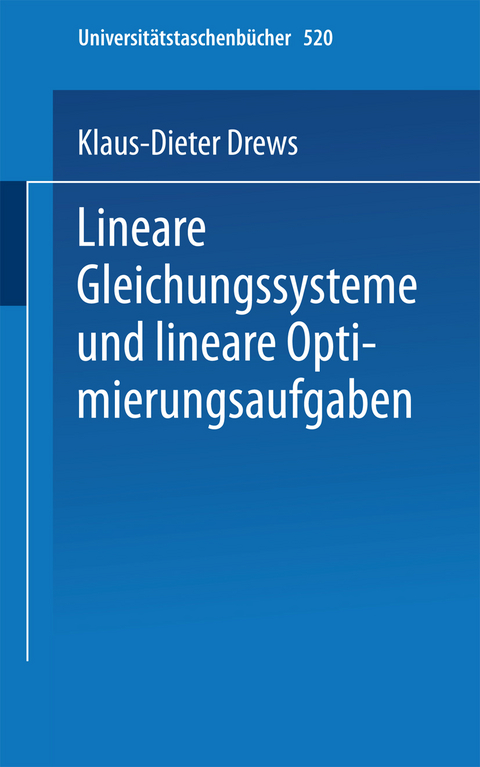 Lineare Gleichungssysteme und lineare Optimierungsaufgaben - K.-D. Drews
