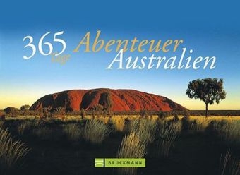 365 Tage Abenteuer Australien &ndash; Tischaufsteller - Katrin Drecoll, Henno Drecoll