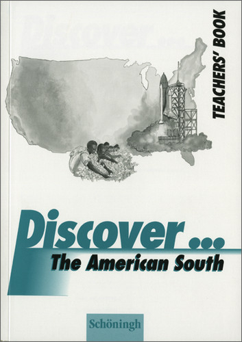 Discover...Topics for Advanced Learners / The American South - J&uuml;rgen Einhoff, Katharina Einhoff