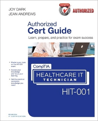 CompTIA Healthcare IT Technician HIT-001 Cert Guide
