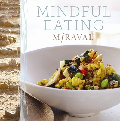 Mindful Eating -  Miraval