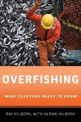 Overfishing - Ray Hilborn, Ulrike Hilborn
