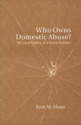 Who Owns Domestic Abuse? - Ruth Mann