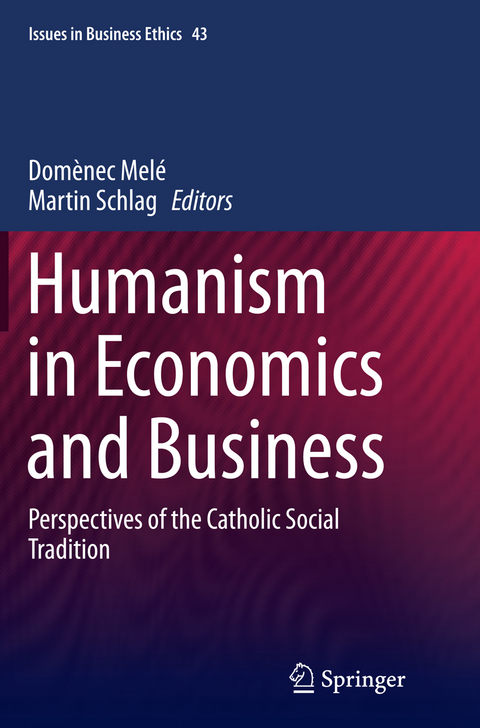 Humanism in Economics and Business - 