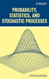 Probability, Statistics, and Stochastic Processes - Peter Olofsson