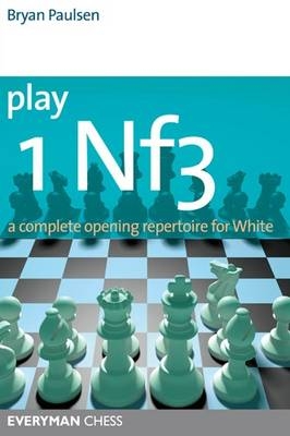 Play 1 Nf3 - Bryan Paulsen