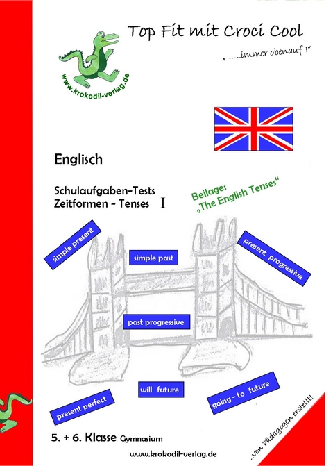 Englisch Schulaufgaben-Tests Zeitformen - Tenses I - 