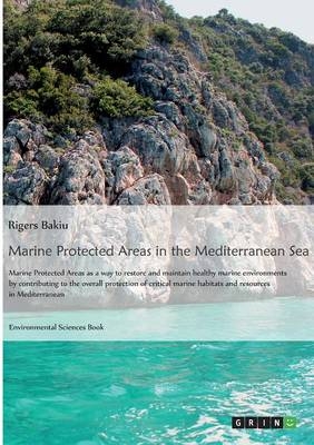 Marine protected areas in the Mediterranean Sea - Rigers Bakiu