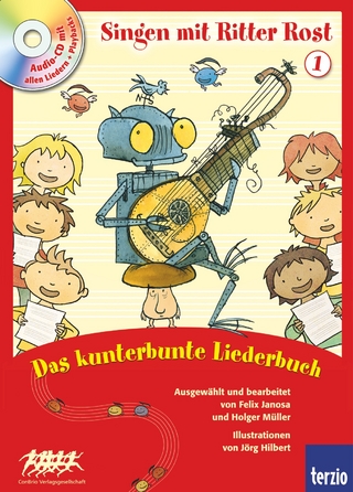 Ritter Rost: Singen mit Ritter Rost 1: Das kunterbunte Liederbuch