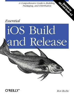 Essential iOS Build and Release