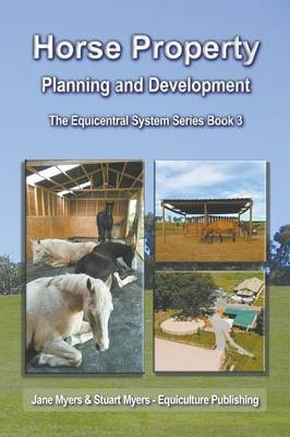 Horse Property Planning and Development - Jane Myers, Stuart Myers