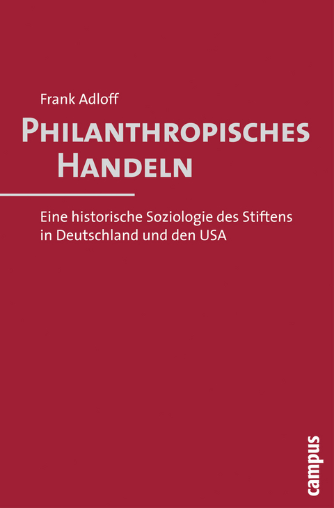 Philanthropisches Handeln - Frank Adloff