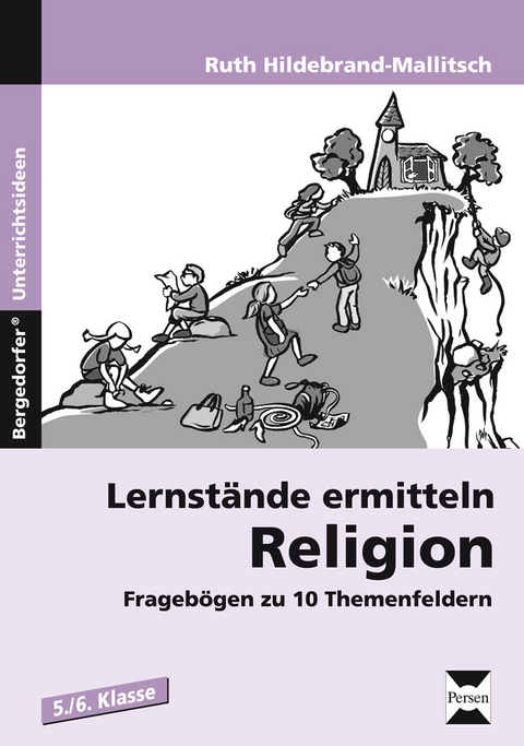 Lernst&auml;nde ermitteln: Religion 5./6. Klasse - Ruth Hildebrand-Mallitsch
