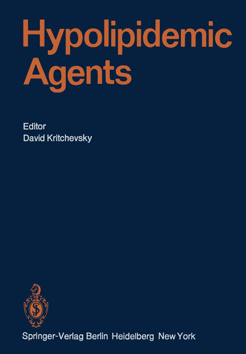 Hypolipidemic Agents - W.L. Bencze, M.E. Dempsey, S. Eisenberg, J.M. Felts, I.D. Frantz, R. Hess, D. Kritchevsky, R.I. Levy, T.A. Miettinen, L.L. Rudel, H.S. Sodhi, W. St&auml;ubli,  Zempl;  &  AAe; T. nyi