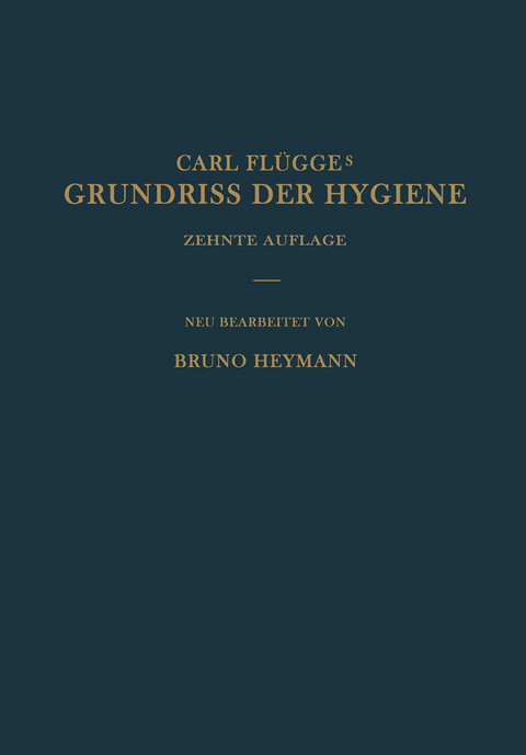 Grundriss der Hygiene - Bruno Heymann