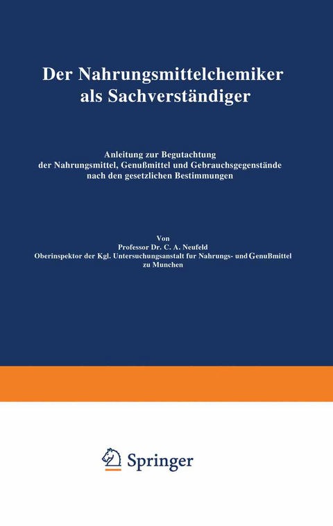 Der Nahrungsmittelchemiker als Sachverst&auml;ndiger - C. A. Neufeld