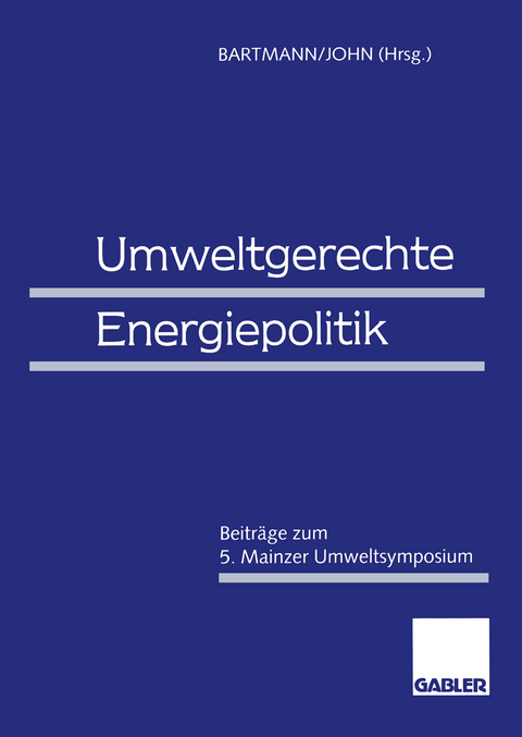 Umweltgerechte Energiepolitik - 
