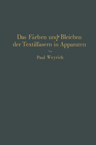 Das Färben und Bleichen der Textilfasern in Apparaten