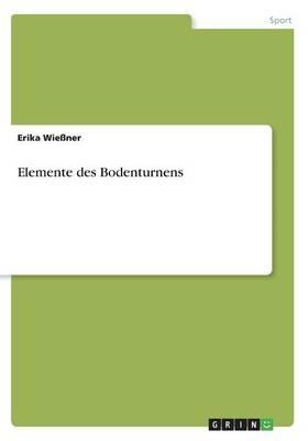 Elemente des Bodenturnens - Erika Wießner