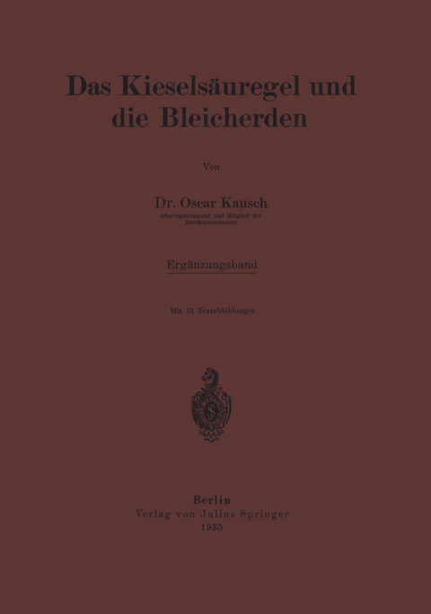 Das Kiesels&auml;uregel und die Bleicherden - Oscar Kausch