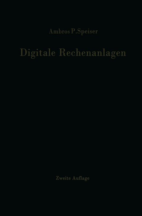 Digitale Rechenanlagen - Ambros P. Speiser