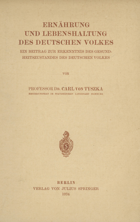 Ern&auml;hrung und Lebenshaltung Des Deutschen Volkes - Carl von Tyszka