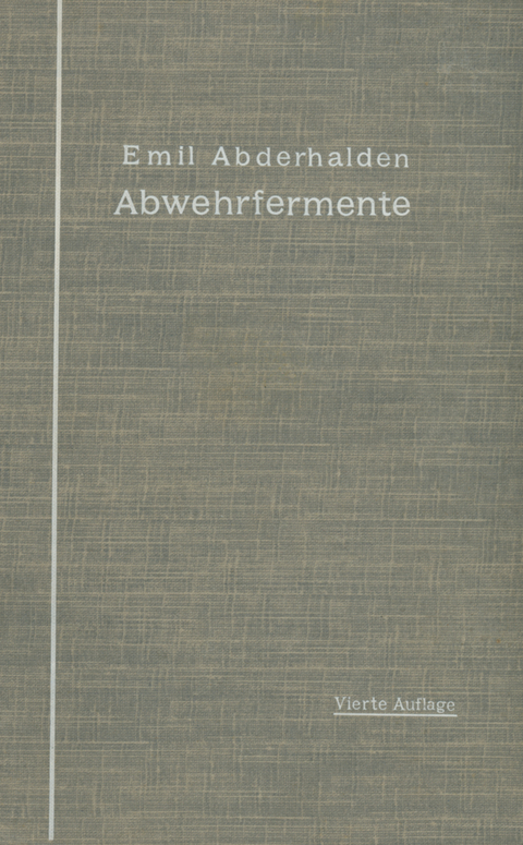 Abwehrfermente - E. Abderhalden