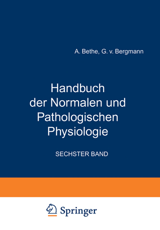 Handbuch der Normalen und Pathologischen Physiologie