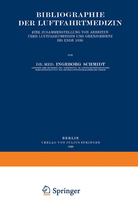 Bibliographie der Luftfahrtmedizin - Ingeborg Schmidt