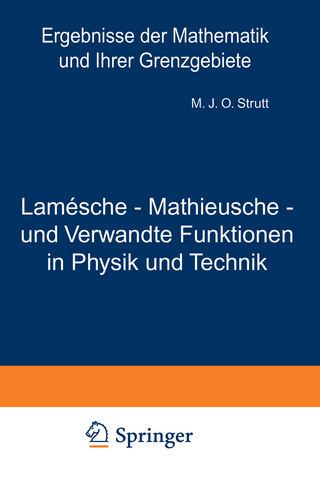 Lamésche - Mathieusche - und Verwandte Funktionen in Physik und Technik