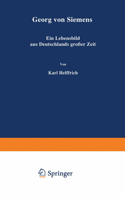 Georg von Siemens - Karl Helfferich