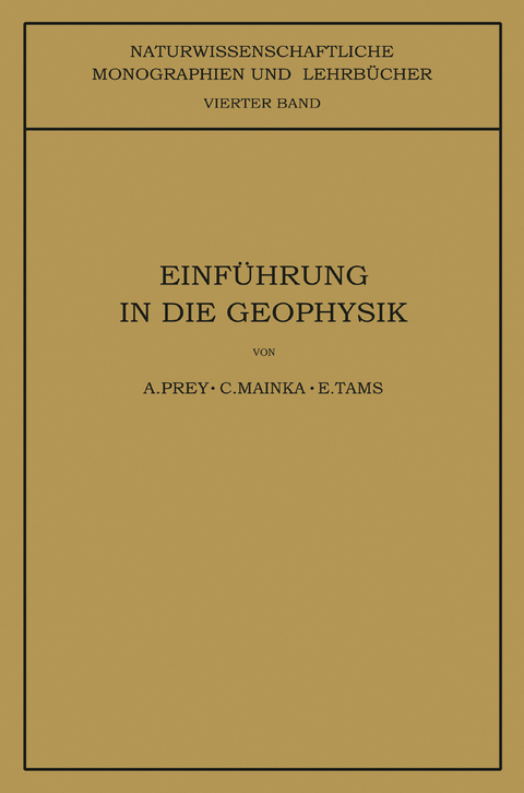 Einführung in die Geophysik - A. Prey, E. Tams