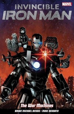 Invincible Iron Man Volume 2 - Brian Michael Bendis