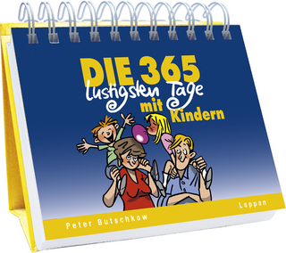 Die 365 lustigsten Tage mit Kindern