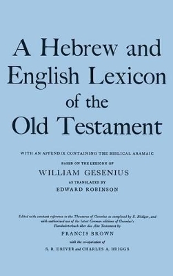 A Hebrew and English Lexicon of the Old Testament - H. F. W. Gesenius