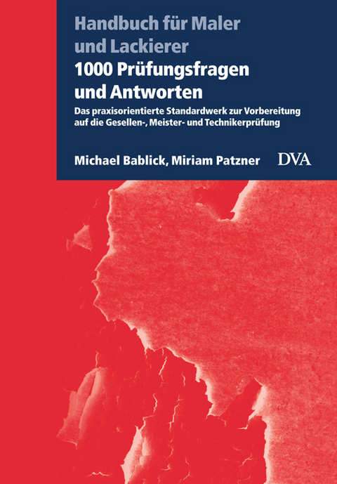 1000 Pr&uuml;fungsfragen und Antworten - Michael Bablick, Miriam Patzner