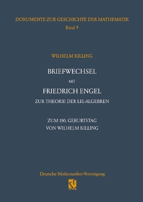 Briefwechsel mit Friedrich Engel zur Theorie der Lie-Algebren - 