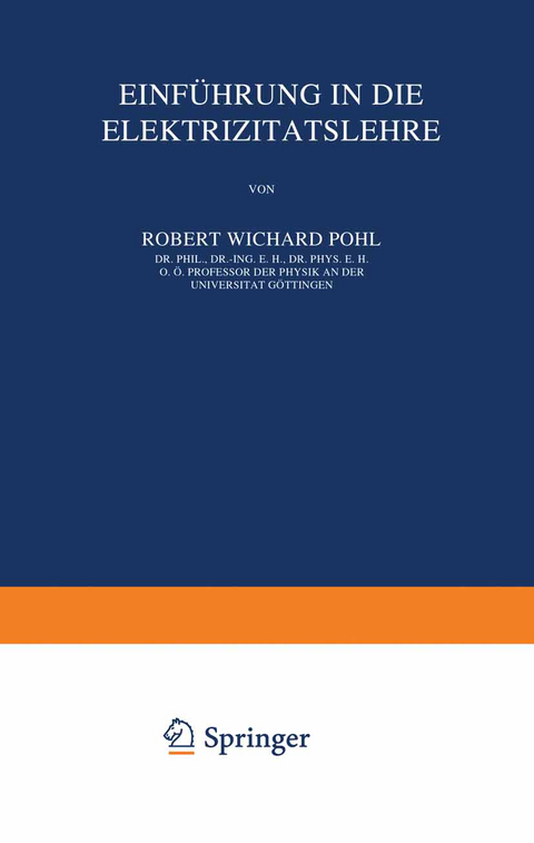 Einf&uuml;hrung in die Elektrizit&auml;tslehre - Robert Wichard Pohl