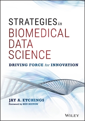 Strategies in Biomedical Data Science - Jay A. Etchings