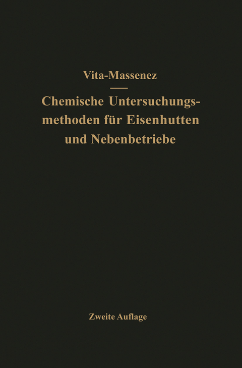Vita-Massenez Chemische Untersuchungsmethoden f&uuml;r Eisenh&uuml;tten und Nebenbetriebe - Albert Vita, Carl Massenez
