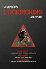 Geocaching Lockpicking Anleitung - Melanie Amsbeck