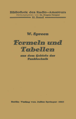 Formeln und Tabellen aus dem Gebiete der Funktechnik