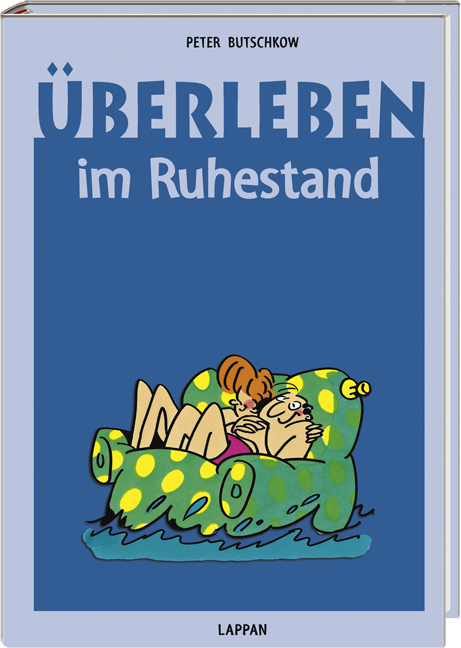 &Uuml;berleben im Ruhestand - Peter Butschkow