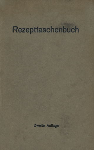 Rezepttaschenbuch (nebst Anhang)